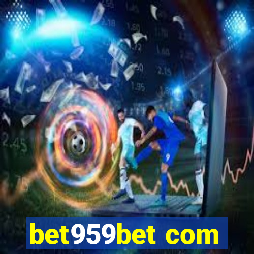 bet959bet com